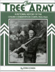THE TREE ARMY: a pictorial history of the Civilian Conservation Corps, 1933-1942 (book). 